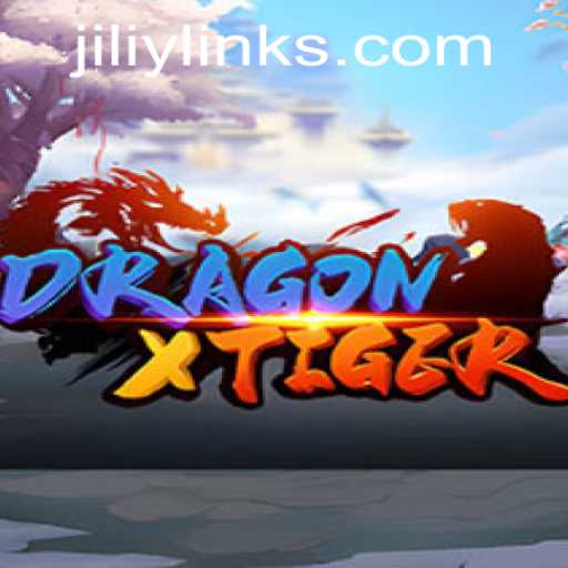 Exploring DragonXTiger: The Intriguing World of JILIY
