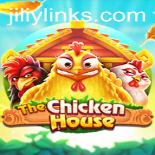 Discovering The Exciting World of TheChickenHouse: Dive into the Gameplay and Rules of JILIY